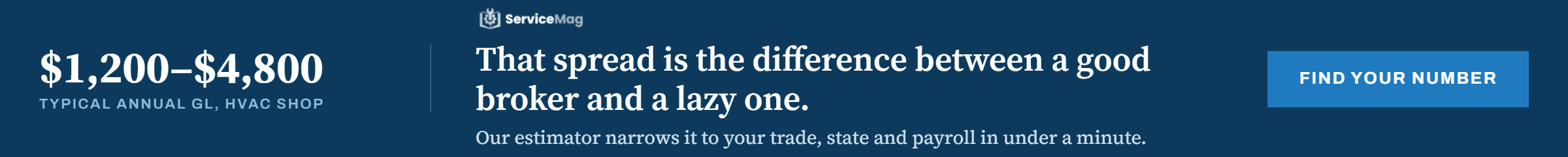 Free ServiceMag tool: estimate what general liability insurance should cost your shop, by trade, state and payroll.